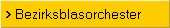 > Bezirksblasorchester